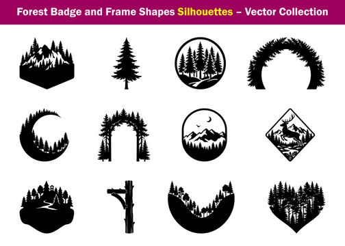 Forest Badge and Frame Shape Silhouette Collection with Pine Trees, Mountain Emblems, Woodland Borders and Nature Frames for Architectural Designs Vector Illustration