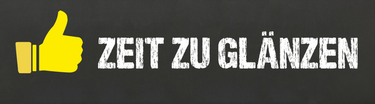 Zeit zu glänzen	
