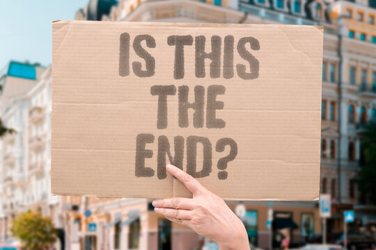 "Is This The End?" Citizens question whether conflict will spiral beyond control. CITIZENS. QUESTION. SPIRAL. CONTROL. END.