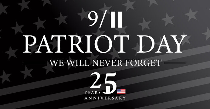 Patriot Day 2026 9/11 25 Years Anniversary 