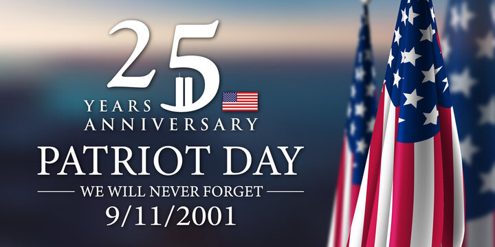 Patriot Day 2026 9/11 25 Years Anniversary 
