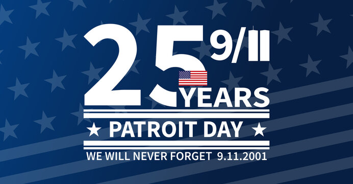 Patriot Day 2026 9/11 25 Years Anniversary 