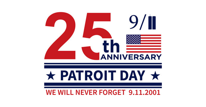 Patriot Day 2026 9/11 25 Years Anniversary 