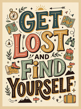 Get Lost and Find Yourself Vintage Adventure Travel Typography Poster