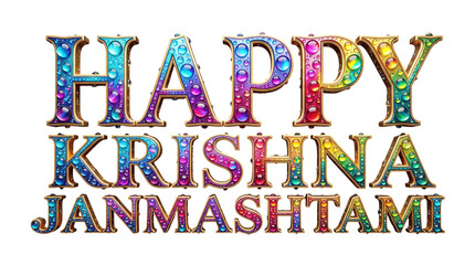 Naklejka premium Happy krishna janmashtami 3d colorful text with dew drops isolated on transparent background