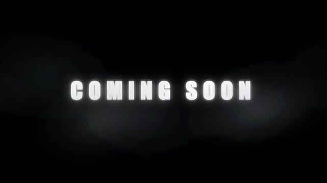 Coming soon cinematic text animation on dark moody background, for marketing and, teaser trailers