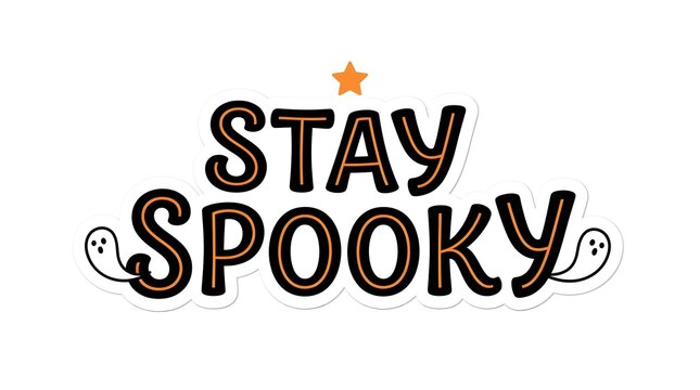 Stay spooky hand lettered typography with ghosts and a star for halloween