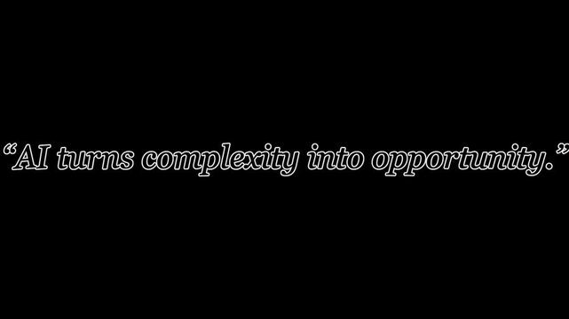 Artificial intelligence slogan written in elegant white lettering centered horizontally across a dark black field to emphasize technological transformation.