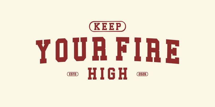 Retro vintage typography streetwear motivational quote and slogan print for graphic jersey, tee, hat, t-shirt, sweatshirt, or wall art design - Vector