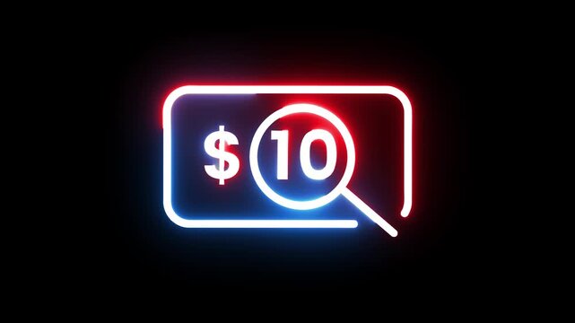 Neon sign with 10 dollar sign and magnifying glass moves