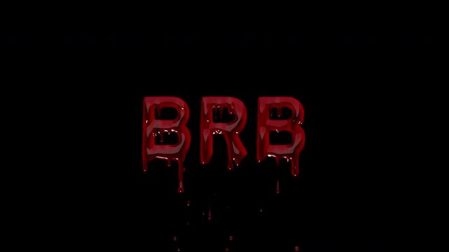 BRB bloody short pause text, dripping blood away screen for Twitch and Kick layouts, horror themed streams and quick break moments