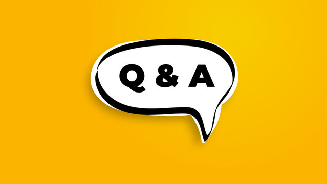 A cartoon speech bubble with bold black outline contains the letters "Q & A" in black text, isolated on a solid bright yellow background with shadow