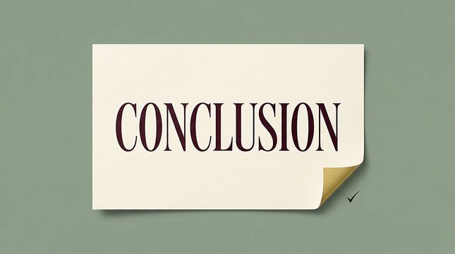 Close-up of a conclusion note on a white paper with a folded corner