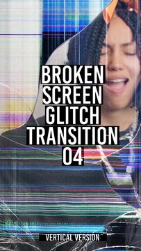 Broken Screen Glitch Transition - Vertical Version 04