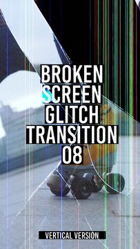 Broken Screen Glitch Transition - Vertical Version 08