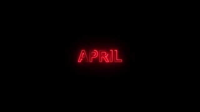 Glowing red neon sign text "april" pulsing on dark background, cinematic monthly calendar concept