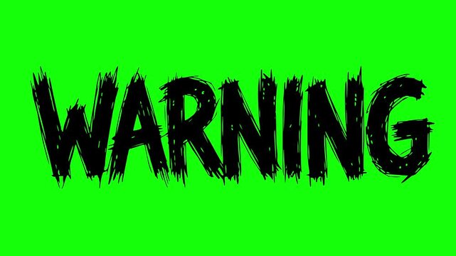 warning text video featuring a hand drawn style with solid black fill on a green chroma key background for easy editing