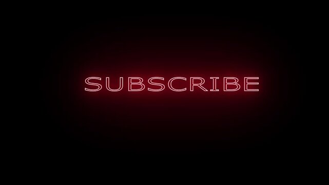 Neon red glowing subscribe text animation on black background showing digital call to action for social media channel growth on web platform video content.
