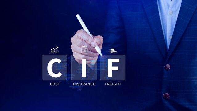 CIF Cost Insurance Freight incoterms concept. businessman touching digital virtual screen for global trade shipping and logistics business. not ai