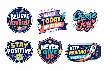 Naklejka premium Collection of motivational stickers and badges promoting positive thinking, self-belief, joy, and resilience, featuring encouraging typography and colorful designs for inspiration