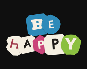 Be happy colorful typography design in a creative paper collage style © Nuha