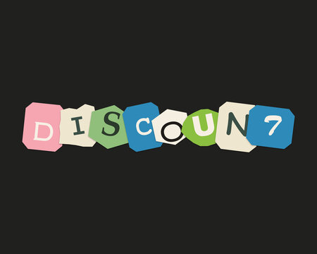 Discount word written with colorful ransom note style paper letters on a dark background