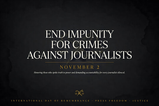 International day to end impunity for crimes against journalists poster with dark background, scales of justice, and commemorative text for november 2