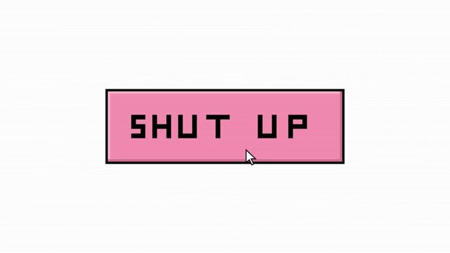 Pixel Art Retro Pink Button with Shut Up Text Being Clicked by Mouse Cursor on White Background