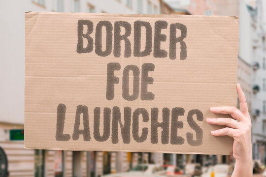 "border foe launches" The hostile force across the frontier initiates a new artillery barrage. BORDER. FOE. LAUNCHES. ARTILLERY. BARRAGE.