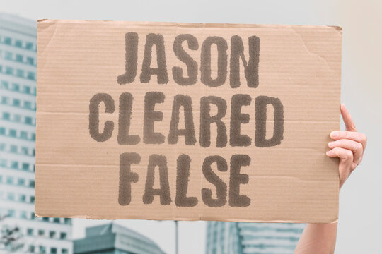 "jason cleared false" The accused individual was not harmed by any press reports despite rumors. JASON. CLEARED. FALSE. ACCUSED. PRESS.