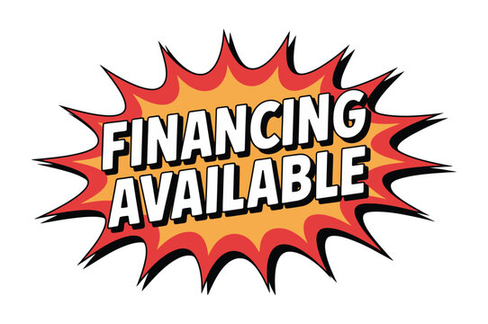 Financing Available, Starburst Graphic with Money Loan Text for Credit Payment Funding and Financial Promotion