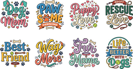 Naklejka premium Cute dog lover motivational quotes lettering badges collection set with typography t-shirt designs for pet parents