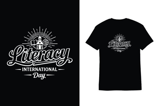 Custom Graphic For International Literacy Day T-Shirt Featuring Schoolhouse Icon And Hand-Drawn Typography