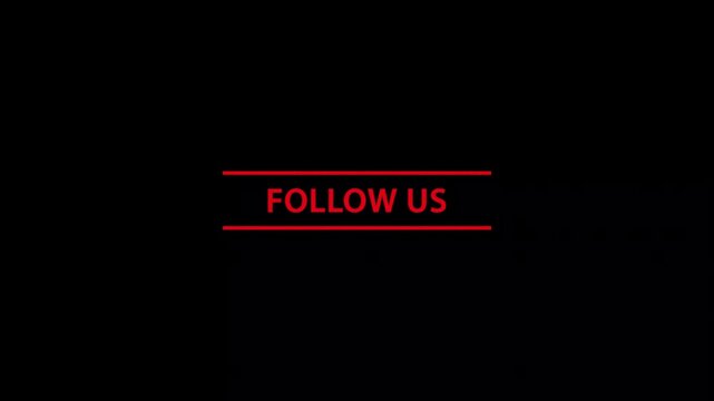 Follow us red text animation with horizontal lines on black background social