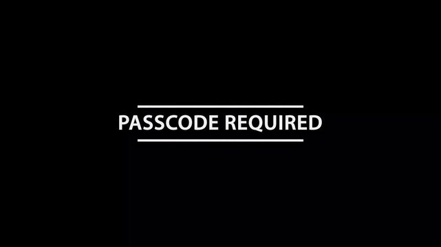 Passcode required text graphic white lines animation video background security