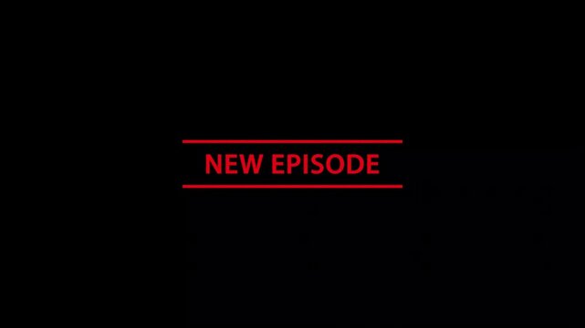 New episode text graphic red lines animation video background show series