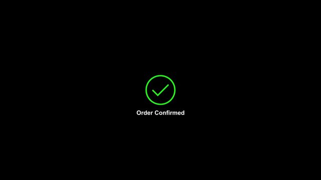 Order confirmed green checkmark animation on black background, for e-commerce ui, success