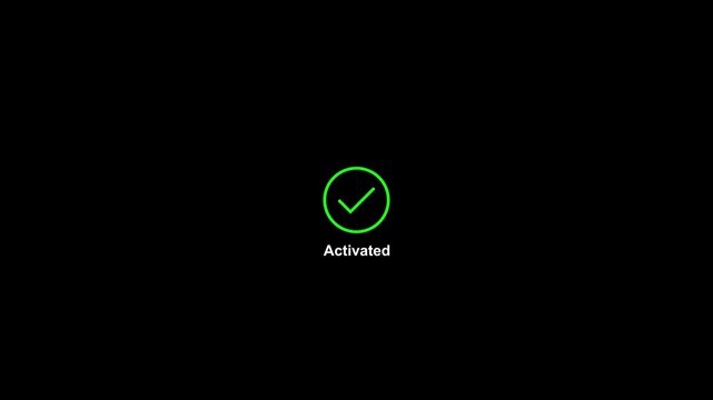 Animated green checkmark with activated text overlay for ui success confirmation