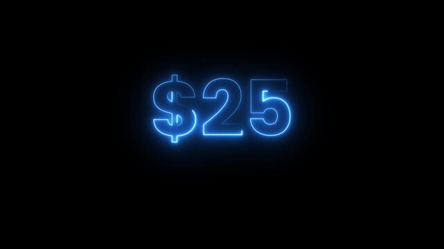 Neon blue dollar symbol twenty five neon glowing lettering animation on black background.