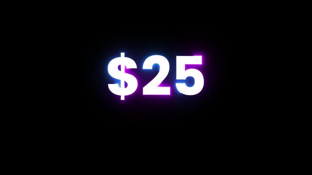 Neon glowing twenty five dollar price tag animation isolated on dark black screen background.