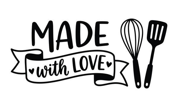 Hand lettered quote made with love illustration with kitchen utensils