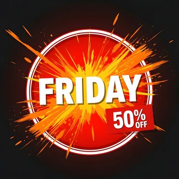 Friday sale explosion with fifty percent off
