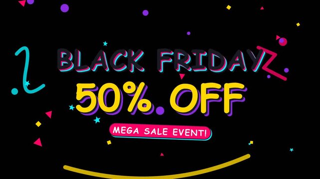 Modern vibrant black friday promotional poster featuring fifty percent discount and mega sale event typography with colorful confetti on dark background