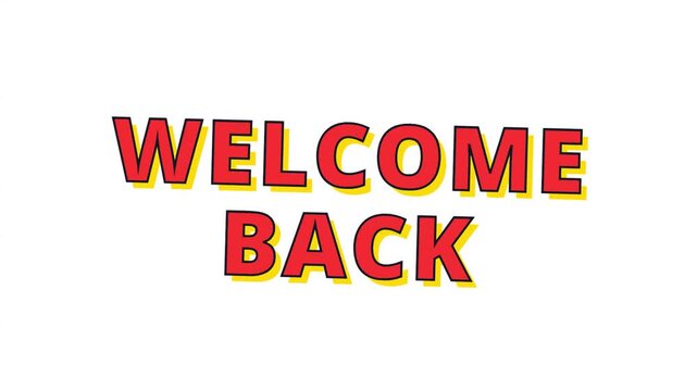 Welcome back text typography featuring playful comic style design elements isolated on white background with showcases three variations back presented vibrant shadows