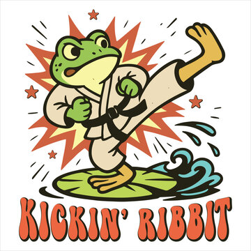 Kickin&rsquo; Ribbit Shirt Design, Funny Retro Frog T-shirt, Cute Frog Quote, Funny Animal Illustration, Sarcastic Frog Vector