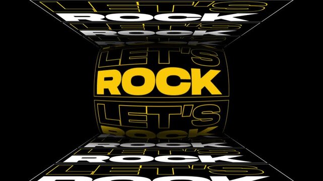 3D typography featuring glowing yellow text stating let us rock inside