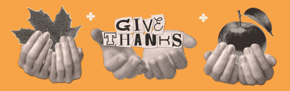 Vintage halftone Thanksgiving banner with open hands holding autumn leaf, apple and Give Thanks cutout lettering, warm orange rustic harvest collage illustration for seasonal celebration header