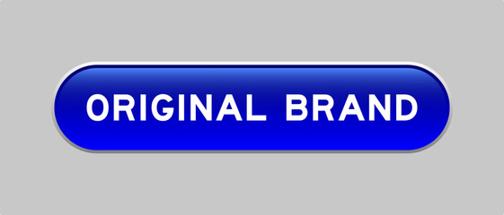 Fototapeta premium Blue color capsule shape button with word original brand on gray background