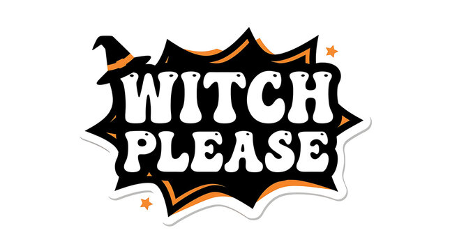 Playful ghost face typography for witch please halloween quote with jagged comic book style background offers bold fun look for apparel and sticker products.