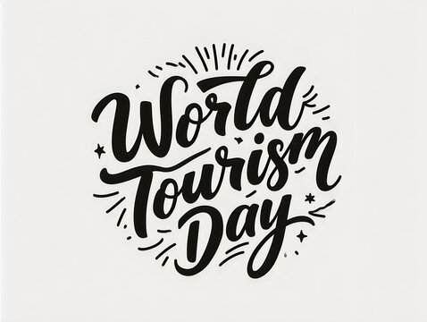 World tourism day hand lettered typography design in black and white
